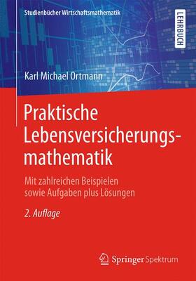 Ortmann | Praktische Lebensversicherungsmathematik | Buch | sack.de