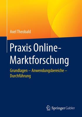 Theobald | Praxis Online-Marktforschung | Buch | 978-3-658-10202-9 | sack.de