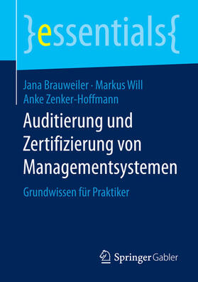 Brauweiler / Will / Zenker-Hoffmann | Auditierung und Zertifizierung von Managementsystemen | E-Book | sack.de