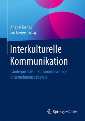 Towers / Ternès | Interkulturelle Kommunikation | Buch | 978-3-658-10236-4 | sack.de