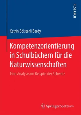 Bölsterli Bardy |  Kompetenzorientierung in Schulbüchern für die Naturwissenschaften | Buch |  Sack Fachmedien