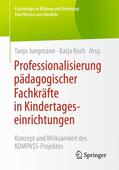 Koch / Jungmann |  Professionalisierung pädagogischer Fachkräfte in Kindertageseinrichtungen | Buch |  Sack Fachmedien