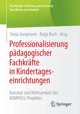 Jungmann / Koch | Professionalisierung pädagogischer Fachkräfte in Kindertageseinrichtungen | E-Book | www.sack.de