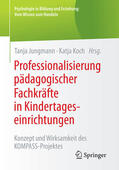 Jungmann / Koch |  Professionalisierung pädagogischer Fachkräfte in Kindertageseinrichtungen | eBook | Sack Fachmedien