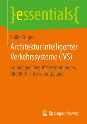 Krüger |  Architektur Intelligenter Verkehrssysteme (IVS) | Buch |  Sack Fachmedien