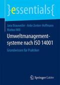 Brauweiler / Zenker-Hoffmann / Will |  Umweltmanagementsysteme nach ISO 14001 | Buch |  Sack Fachmedien