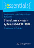 Brauweiler / Zenker-Hoffmann / Will |  Umweltmanagementsysteme nach ISO 14001 | eBook | Sack Fachmedien