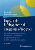 Froschmayer / Göbl |  Logistik als Erfolgspotenzial - The power of logistics | Buch |  Sack Fachmedien