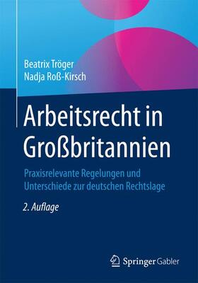 Roß-Kirsch / Tröger |  Arbeitsrecht in Großbritannien | Buch |  Sack Fachmedien