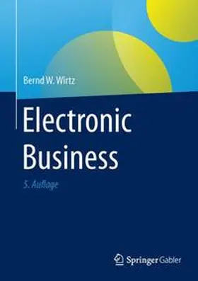 Wirtz | Electronic Business | Buch | 978-3-658-10346-0 | www.sack.de