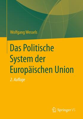 Wessels | Das Politische System der Europäischen Union | Medienkombination | 978-3-658-10352-1 | sack.de