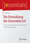 Keller |  Die Entwicklung der Generation Ich | Buch |  Sack Fachmedien