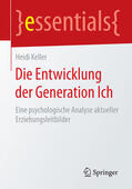 Keller |  Die Entwicklung der Generation Ich | eBook | Sack Fachmedien