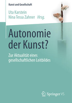 Karstein / Zahner | Autonomie der Kunst? | E-Book | sack.de