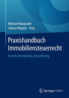 Marquardt / Wagner | Praxishandbuch Immobiliensteuerrecht | E-Book | sack.de
