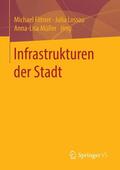 Flitner / Müller / Lossau |  Infrastrukturen der Stadt | Buch |  Sack Fachmedien