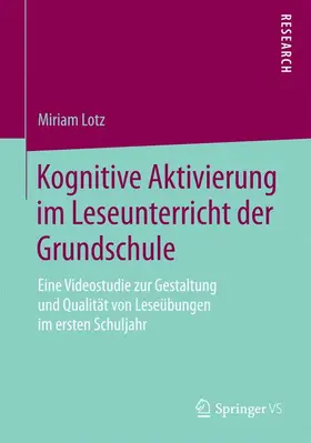 Lotz |  Kognitive Aktivierung im Leseunterricht der Grundschule | Buch |  Sack Fachmedien