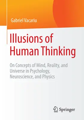 Vacariu | Illusions of Human Thinking | E-Book | www.sack.de