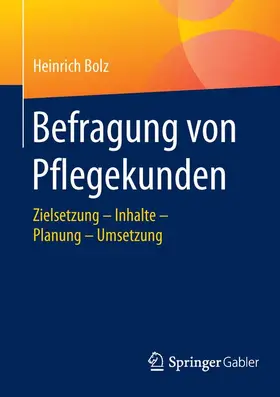 Bolz |  Befragung von Pflegekunden | Buch |  Sack Fachmedien
