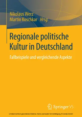 Werz / Koschkar |  Regionale politische Kultur in Deutschland | eBook | Sack Fachmedien