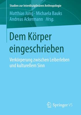 Jung / Bauks / Ackermann | Dem Körper eingeschrieben | E-Book | sack.de