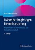 Knüfermann |  Märkte der langfristigen Fremdfinanzierung | Buch |  Sack Fachmedien