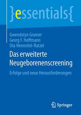 Gramer / Nennstiel-Ratzel / Hoffmann | Das erweiterte Neugeborenenscreening | Buch | 978-3-658-10492-4 | sack.de
