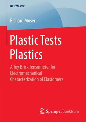 Moser | Plastic Tests Plastics | Buch | 978-3-658-10529-7 | sack.de
