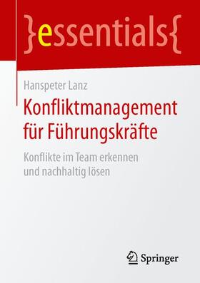 Lanz |  Konfliktmanagement für Führungskräfte | Buch |  Sack Fachmedien