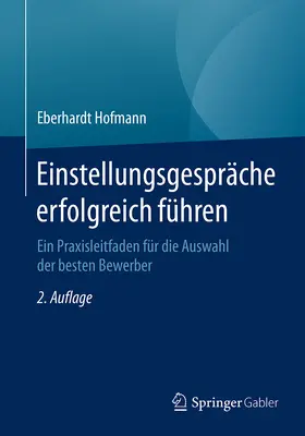 Hofmann | Einstellungsgespräche erfolgreich führen | E-Book | www.sack.de
