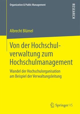 Blümel | Von der Hochschulverwaltung zum Hochschulmanagement | Buch | 978-3-658-10620-1 | sack.de