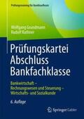 Grundmann / Rathner |  Prüfungskartei Abschluss Bankfachklasse | Buch |  Sack Fachmedien