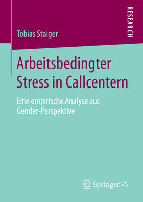 Staiger | Arbeitsbedingter Stress in Callcentern | E-Book | sack.de