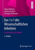 Kollmann / Stöckmann / Kuckertz |  Das 1 x 1 des Wissenschaftlichen Arbeitens | Buch |  Sack Fachmedien