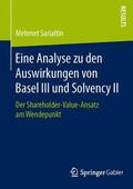 Sarialtin |  Eine Analyse zu den Auswirkungen von Basel III und Solvency II | Buch |  Sack Fachmedien