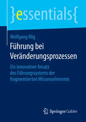 Illig | Führung bei Veränderungsprozessen | E-Book | www.sack.de