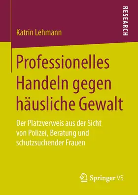 Lehmann |  Professionelles Handeln gegen häusliche Gewalt | Buch |  Sack Fachmedien