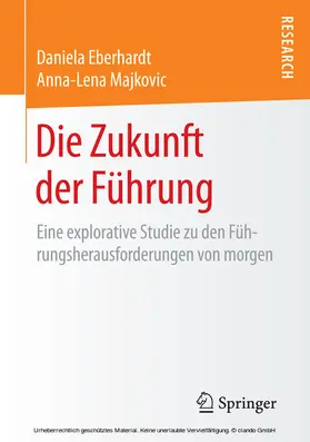 Eberhardt / Majkovic |  Die Zukunft der Führung | eBook | Sack Fachmedien