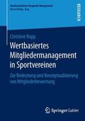 Rupp |  Wertbasiertes Mitgliedermanagement in Sportvereinen | Buch |  Sack Fachmedien