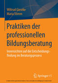 Gieseke / Stimm |  Praktiken der professionellen Bildungsberatung | eBook | Sack Fachmedien