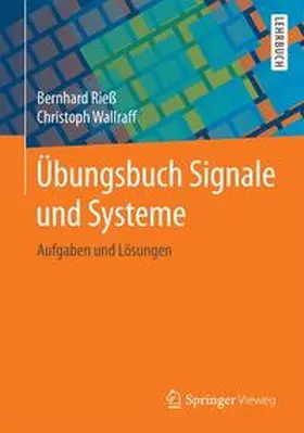 Rieß / Wallraff |  Übungsbuch Signale und Systeme | Buch |  Sack Fachmedien