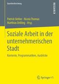 Oehler / Drilling / Thomas |  Soziale Arbeit in der unternehmerischen Stadt | Buch |  Sack Fachmedien