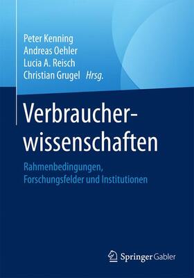 Kenning / Oehler / Reisch | Verbraucherwissenschaften | Buch | 978-3-658-10925-7 | sack.de