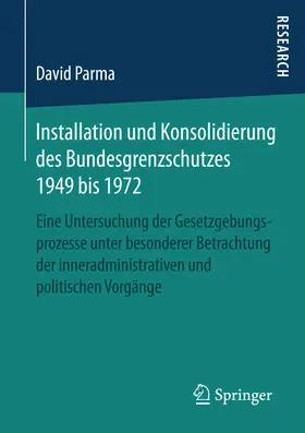 Parma | Installation und Konsolidierung des Bundesgrenzschutzes 1949 bis 1972 | E-Book | www.sack.de