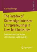 Schwinge |  The Paradox of Knowledge-Intensive Entrepreneurship in Low-Tech Industries | eBook | Sack Fachmedien