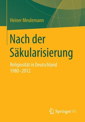 Meulemann | Nach der Säkularisierung | Buch | 978-3-658-10951-6 | sack.de