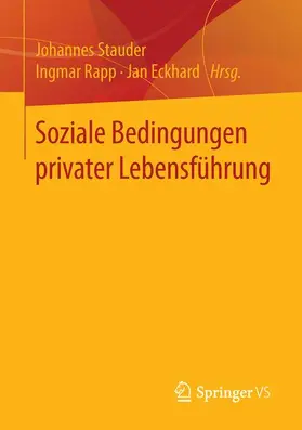 Stauder / Eckhard / Rapp |  Soziale Bedingungen privater Lebensführung | Buch |  Sack Fachmedien