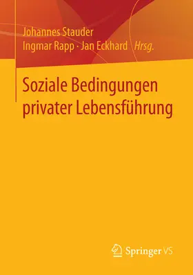 Stauder / Rapp / Eckhard | Soziale Bedingungen privater Lebensführung | E-Book | www.sack.de