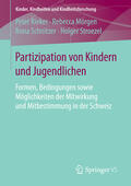 Rieker / Mörgen / Schnitzer |  Partizipation von Kindern und Jugendlichen | eBook | Sack Fachmedien