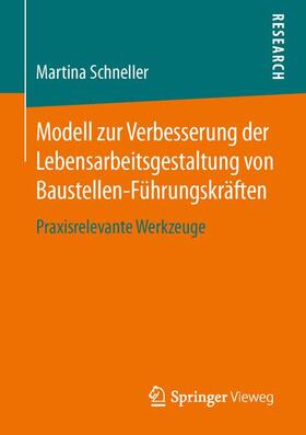 Schneller |  Modell zur Verbesserung der Lebensarbeitsgestaltung von Baustellen-Führungskräften | Buch |  Sack Fachmedien